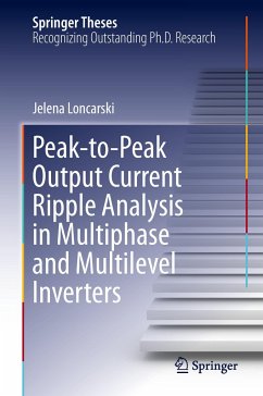 Peak-to-Peak Output Current Ripple Analysis in Multiphase and Multilevel Inverters - Loncarski, Jelena