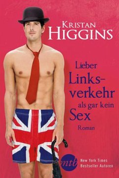 Lieber Linksverkehr als gar kein Sex / Blue Heron Bd.2 - Higgins, Kristan