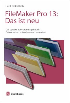 FileMaker Pro 13: Das ist neu (eBook, PDF) - Radke, Horst-Dieter