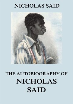 The Autobiography Of Nicholas Said (eBook, ePUB) - Said, Nicholas