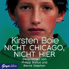 Nicht Chicago, nicht hier - Boie, Kirsten