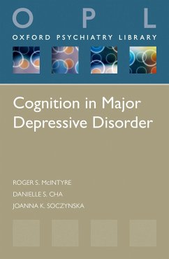 Cognition in Major Depressive Disorder (eBook, PDF) - Mcintyre, Roger S.; Cha, Danielle S.; Soczynska, Joanna K.