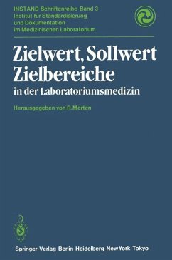 Zielwert, Sollwert, Zielbereiche in der Laboratoriumsmedizin - Merten, Richard; Boroviczeny, Karl G. von; Jesdinsky, H. J.; Klein-Wisenberg, A. von