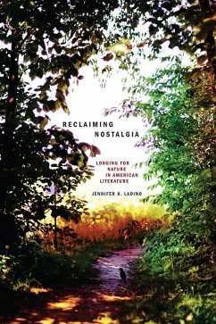 Reclaiming Nostalgia (eBook, ePUB) - Ladino, Jennifer K.