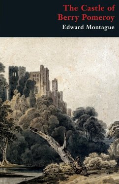 The Castle of Berry Pomeroy (Gothic Classics) - Montague, Edward