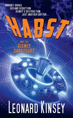 Habst and the Disney Saboteurs - Kinsey, Leonard