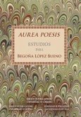 Aurea poesis : estudios para Begoña López Bueno