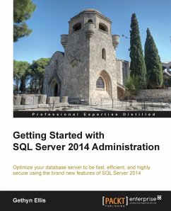 Getting Started with SQL Server 2014 Administration - Ellis, Gethyn