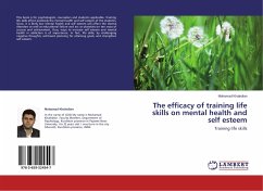 The efficacy of training life skills on mental health and self esteem