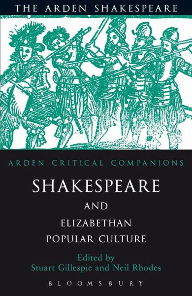 Shakespeare And Elizabethan Popular Culture (eBook, ePUB) Shakespeare And Elizabethan Popular Culture (eBook, ePUB)