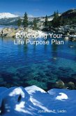Developing Your Life Purpose Plan (eBook, ePUB)