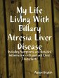 My Life Living With Billary Atresia... - Bild 1