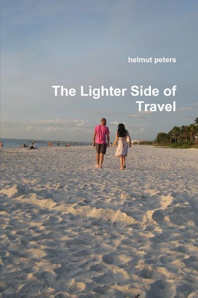 The Lighter Side of Travel (eBook, ePUB) The Lighter Side of Travel (eBook, ePUB)