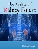 The Reality of Kidney Failure (eBook, ePUB)