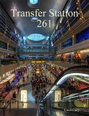 Transfer Station 261 (eBook, ePUB)