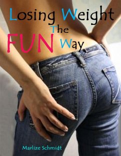 Losing Weight the Fun Way (eBook, ePUB) - Schmidt, Marlize