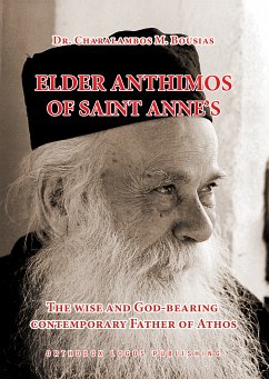 Elder Anthimos of Saint Anne’s (eBook, ePUB) - Bousias, Dr. Charalambos M.