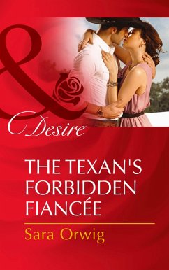 The Texan's Forbidden Fiancée (eBook, ePUB) - Orwig, Sara