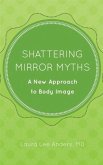 Shattering Mirror Myths (eBook, ePUB) Shattering Mirror Myths (eBook, ePUB)