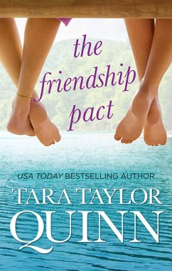 The Friendship Pact (eBook, ePUB) - Quinn, Tara Taylor