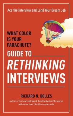 What Color Is Your Parachute? Guide to Rethinking Interviews (eBook, ePUB) - Bolles, Richard N.