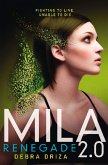 Mila 2.0: Renegade (eBook, ePUB)