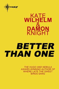 Better than One (eBook, ePUB) - Wilhelm, Kate; Knight, Damon
