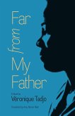 Far from My Father (eBook, ePUB)