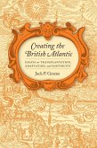 Creating the British Atlantic (eBook, ePUB)