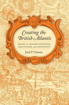 Creating the British Atlantic (eBook, ePUB) - Greene, Jack P.