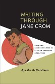 Writing through Jane Crow (eBook, ePUB) Writing through Jane Crow (eBook, ePUB)
