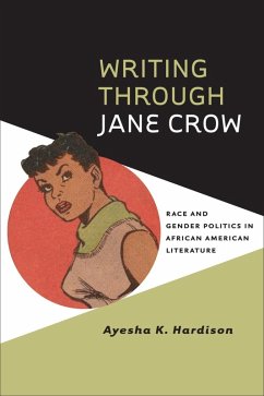 Writing through Jane Crow (eBook, ePUB) - Hardison, Ayesha K.