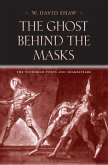 The Ghost behind the Masks (eBook, ePUB)