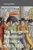 Bourgeois Revolution in France 1789-1815 (eBook, PDF)