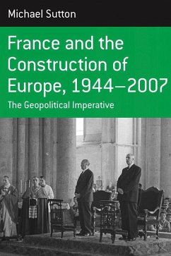 Cover France and the Construction of Europe, 1944-2007 (eBook, ePUB)
