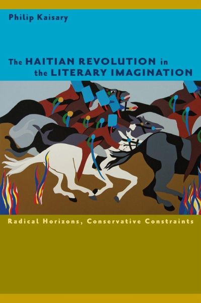 The Haitian Revolution in the Literary Imagination (eBook, ePUB) The Haitian Revolution in the Literary Imagination (eBook, ePUB)