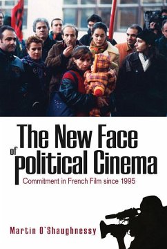 The New Face of Political Cinema (eBook, ePUB) - O'Shaughnessy, Martin