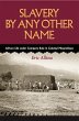 Slavery by Any Other Name (eBook, ePUB) - Bild 1