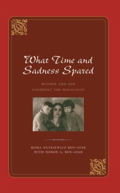 What Time and Sadness Spared (eBook, ePUB) - Ben-Atar, Roma Nutkiewicz