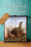 The Afterlives of Animals (eBook, ePUB)