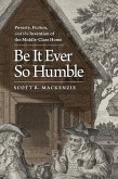 Be It Ever So Humble (eBook, ePUB)