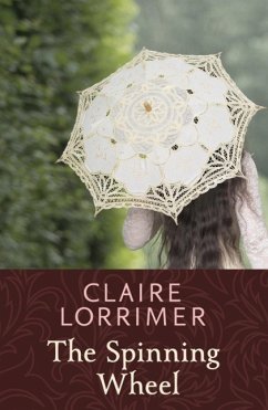 The Spinning Wheel (eBook, ePUB) - Lorrimer, Claire