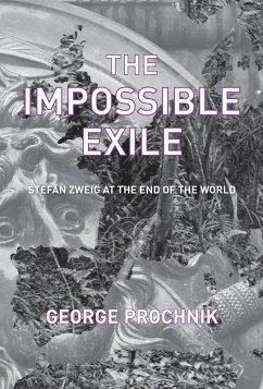 The Impossible Exile (eBook, ePUB) - Prochnik, George