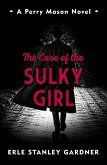 The Case of the Sulky Girl (eBook, ePUB)