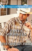 Her Cowboy Hero (The Colorado Cades, Book 3) (Mills & Boon American Romance) (eBook, ePUB)