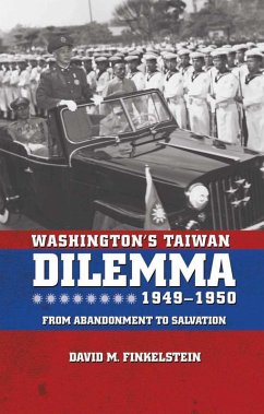 Washington's Taiwan Dilemma, 1949-1950 (eBook, ePUB) - Finkelstein, David