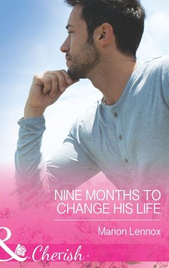 Nine Months to Change His Life (Mills & Boon Cherish) (The Logan Twins, Book 1) (eBook, ePUB) - Lennox, Marion
