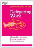 Delegating Work (HBR 20-Minute Manager Series) (eBook, ePUB)