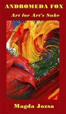 Cover Andromeda Fox: Art for Art's Sake (eBook, ePUB)