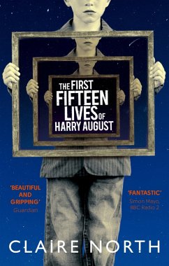 The First Fifteen Lives of Harry August (eBook, ePUB) - North, Claire